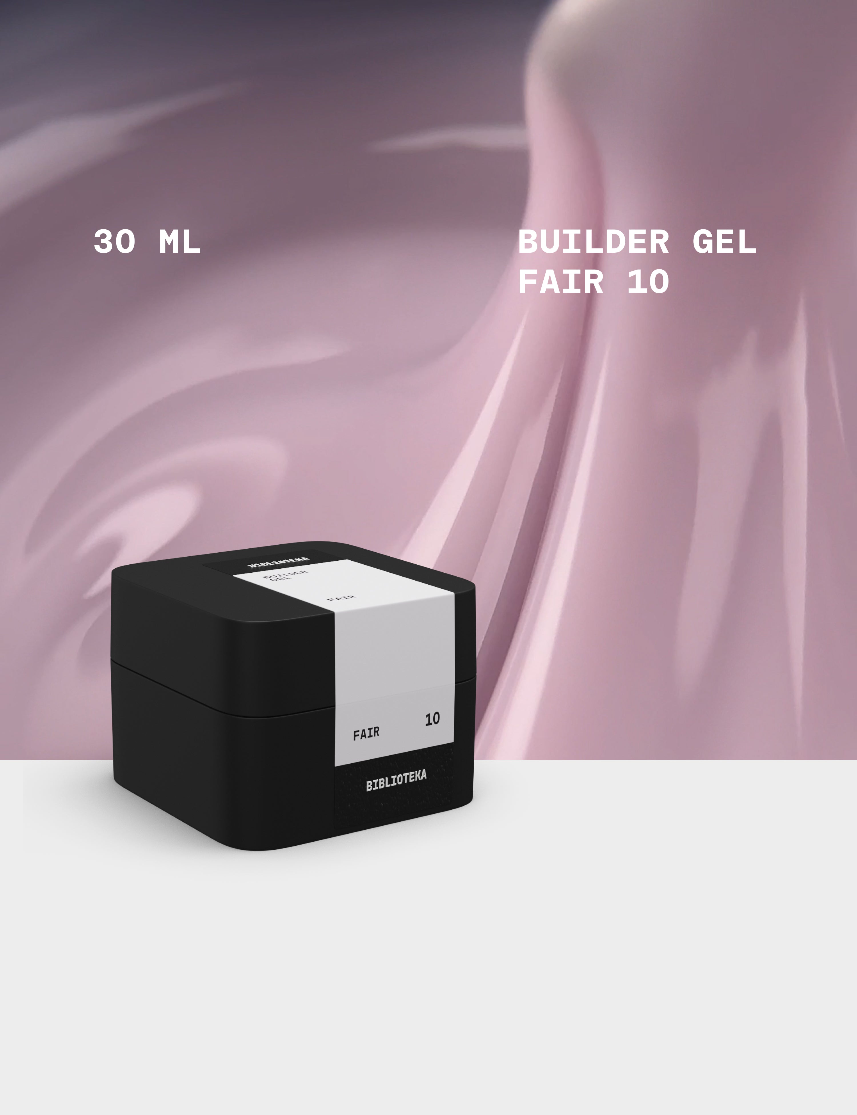BIBLIOTEKA Builder Gel № 10 Fair, 30 ml